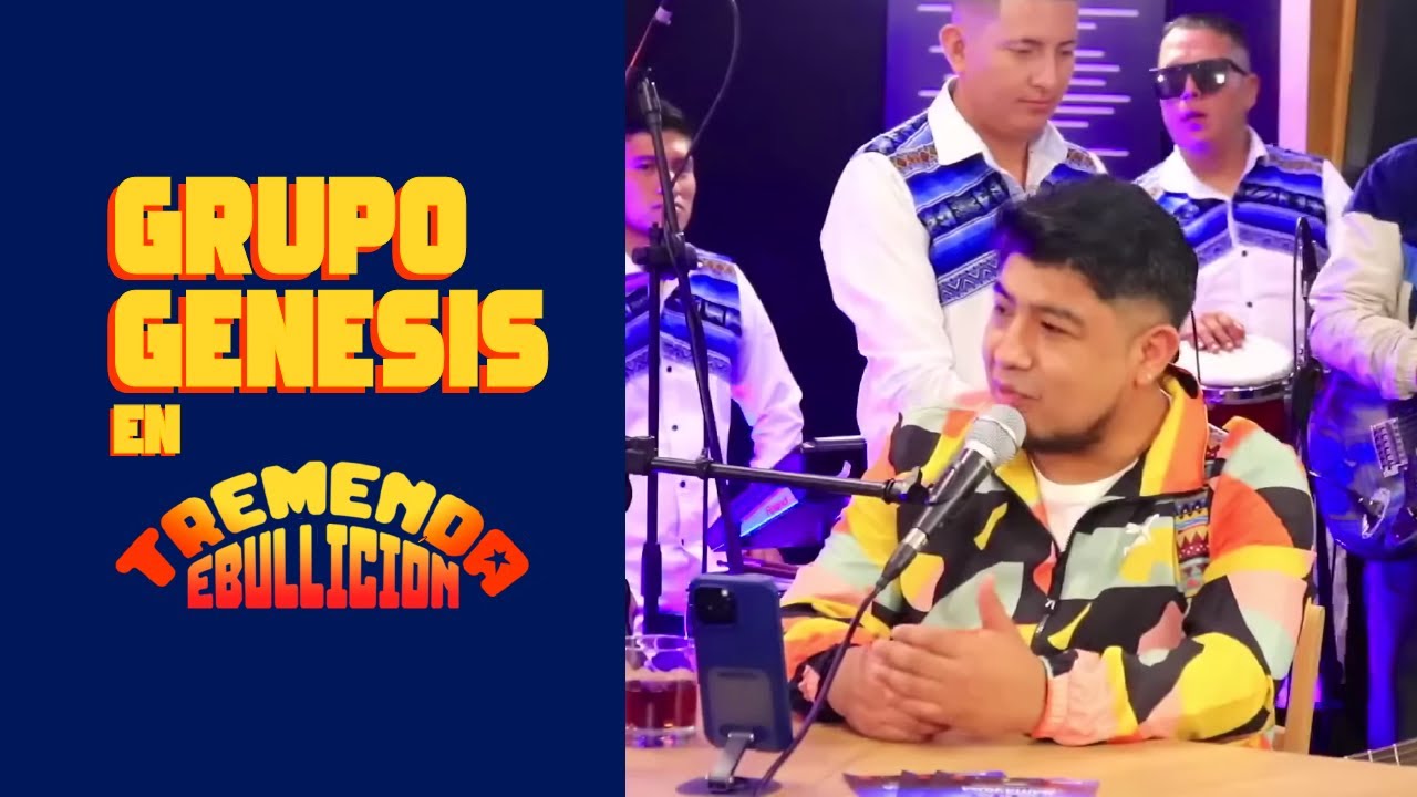GRUPO GENESIS en #TremendaEbullición / Sesión en Vivo