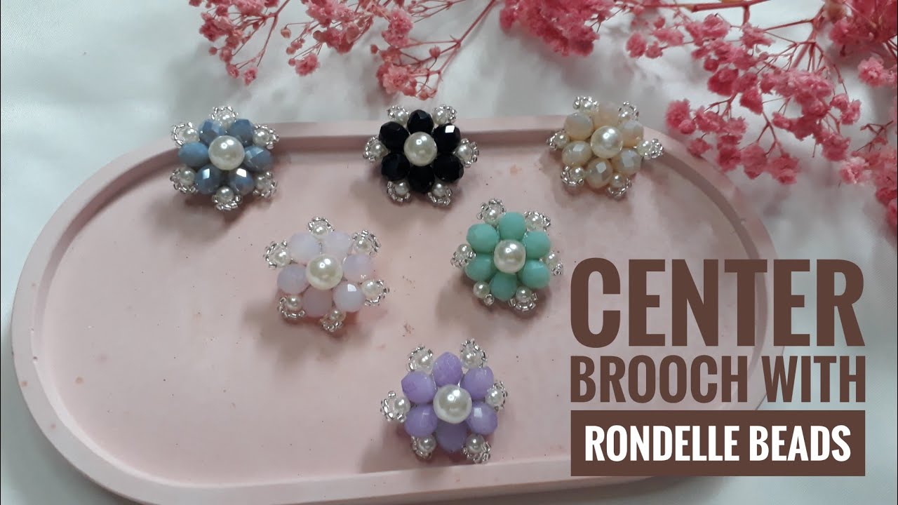Cara Membuat Bros Center Cantik || Bros Mutiara ||Center Brooch with Rondelle Beads and Pearl Bead