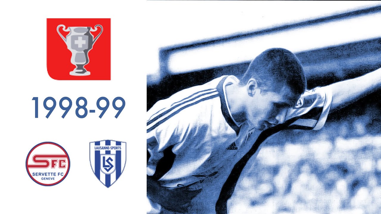 Servette FC – Lausanne-Sports (0:1) | Demi-finale Coupe de Suisse 1999