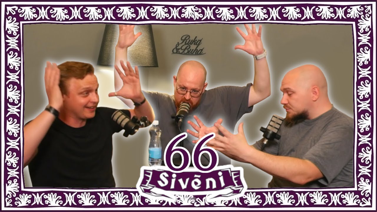 Sivēni | Plottvists | Ep. 66