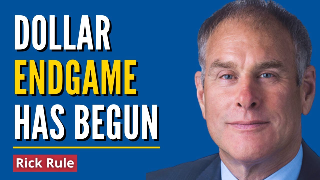 The Dollar&rsquo;s ENDGAME Is Here - This Is Not a Normal Collapse: Rick Rule