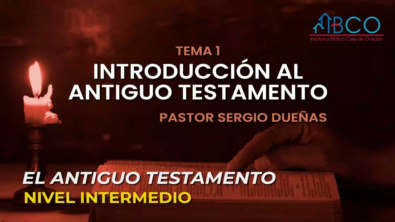 Sergio Dueñas - Introducción al Antiguo Testamento