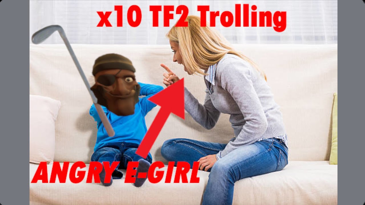 Trolling an E-Girl | TF2 RAGE