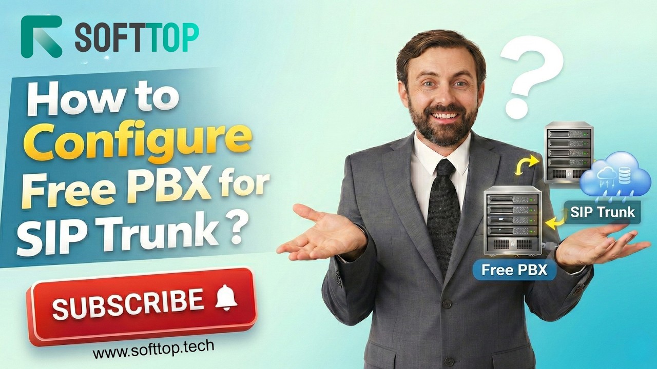 How to Configure Free PBX for SIP Trunk: Step-by-Step Guide with Softtop Solutions