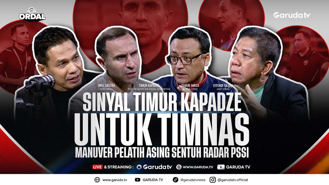 [EKSKLUSIF] Sinyal Timur Kapadze untuk Latih Timnas Indonesia I ORDAL Eps. Timur Kapadze