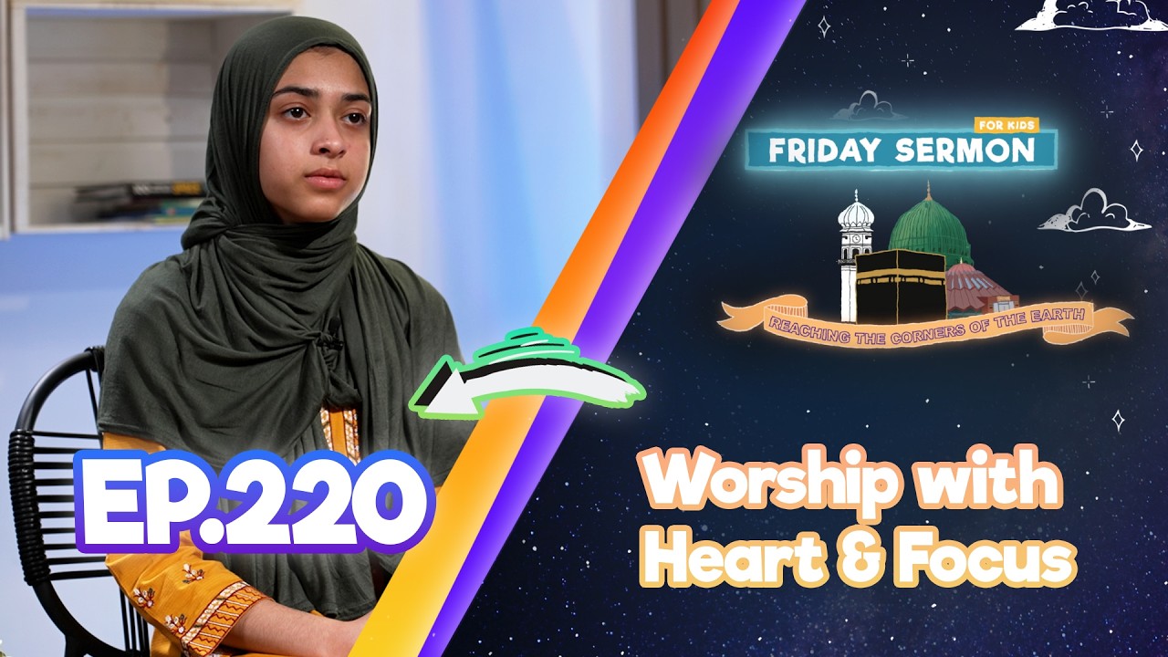 FS4KIDS | EP220: The Holy Prophet ﷺ’s Love for Allah | Worship with Heart & Focus