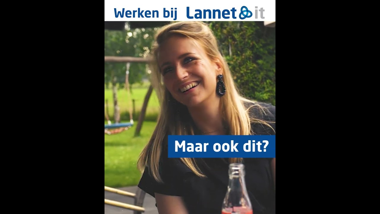 Wil jij uitdagend werk combineren met fun? | Lannet IT