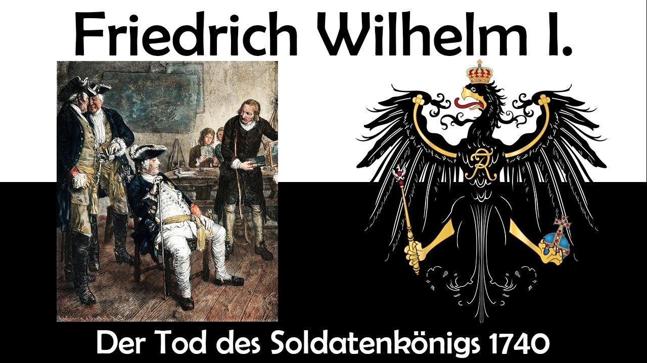 Friedrich Wilhelm I. - Der Tod des Soldatenk&ouml;nigs 1740