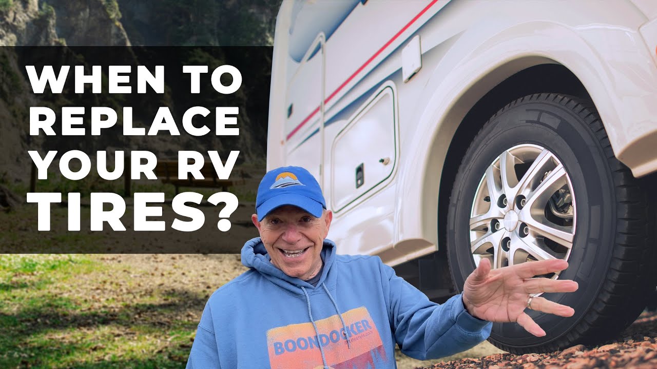 When to Replace RV Tires (Probably Sooner Than You Think!)