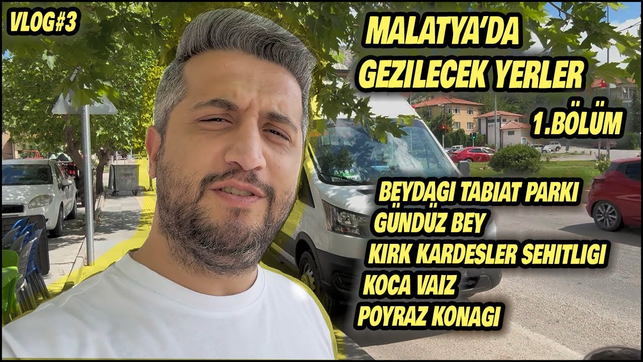 Malatya Gezilecek Yerler | 1.Bölüm | VLOG 2024