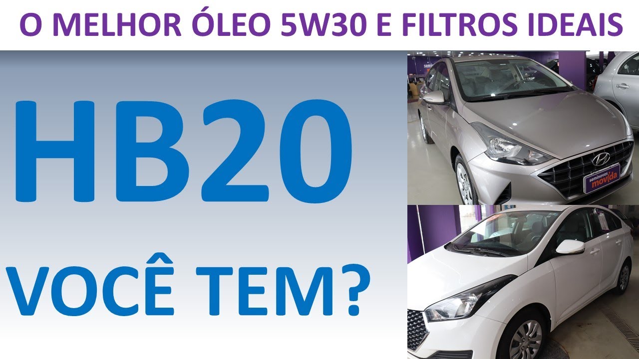 HB20 - QUAL O ÓLEO DE MOTOR IDEAL? O MELHOR 5W30 DE TODOS.
