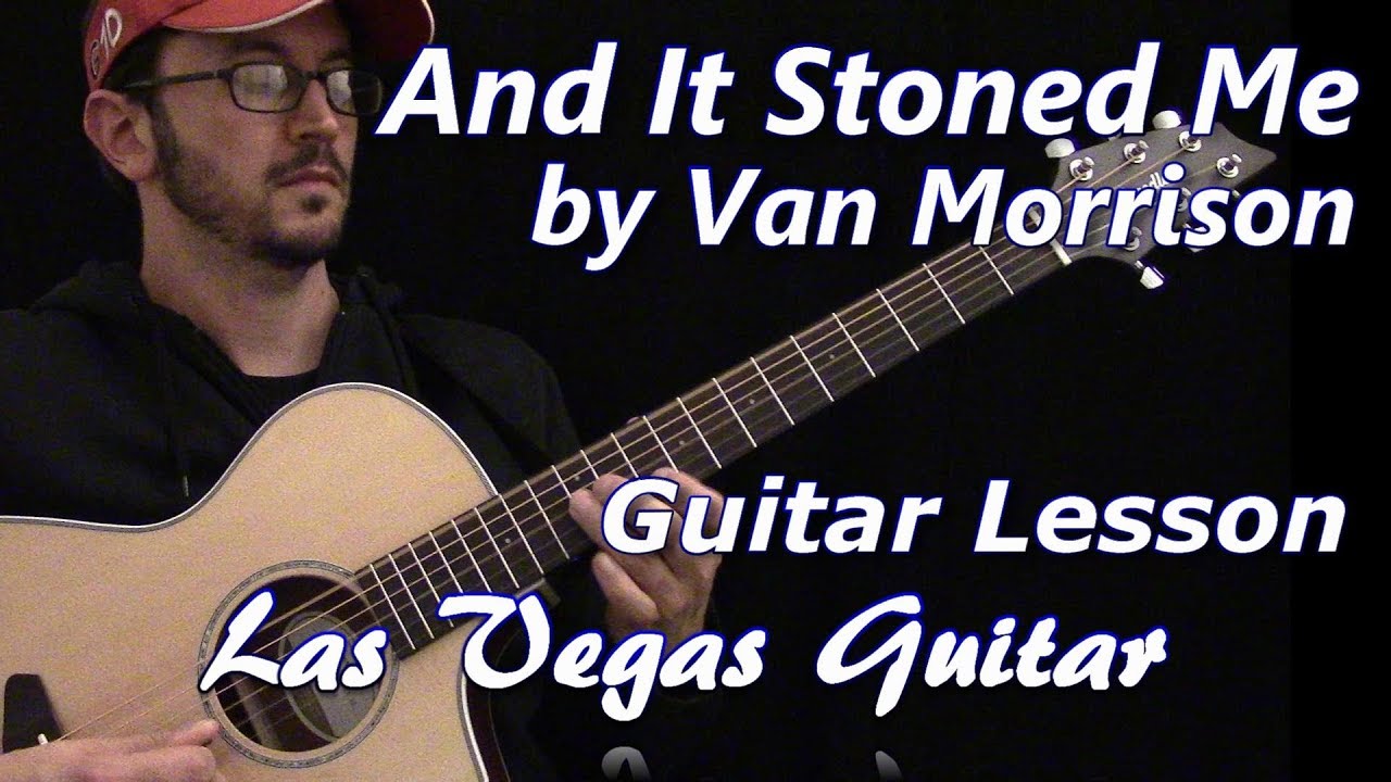 And It Stoned Me by Van Morrison Guitar Lesson