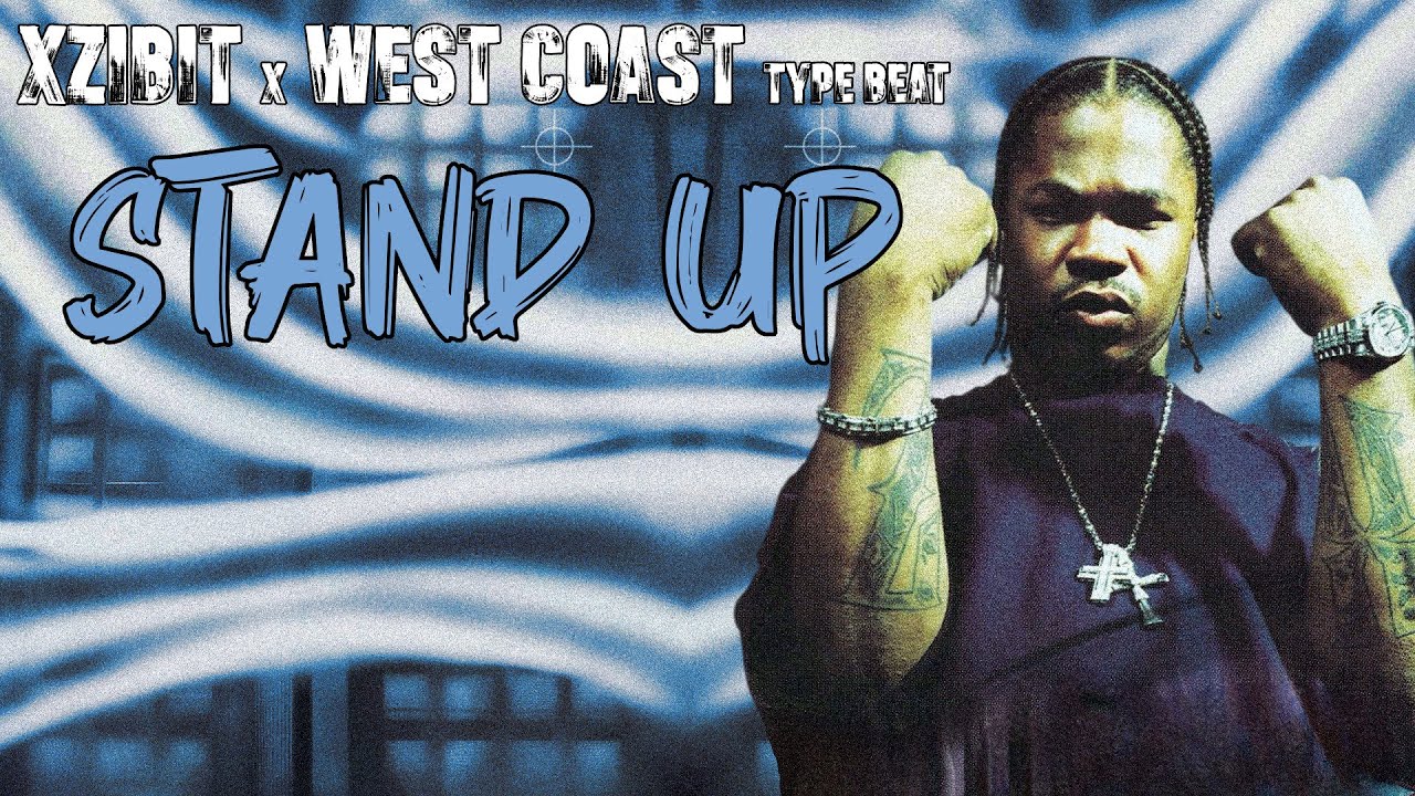 Xzibit x West Coast Type Beat - Stand Up