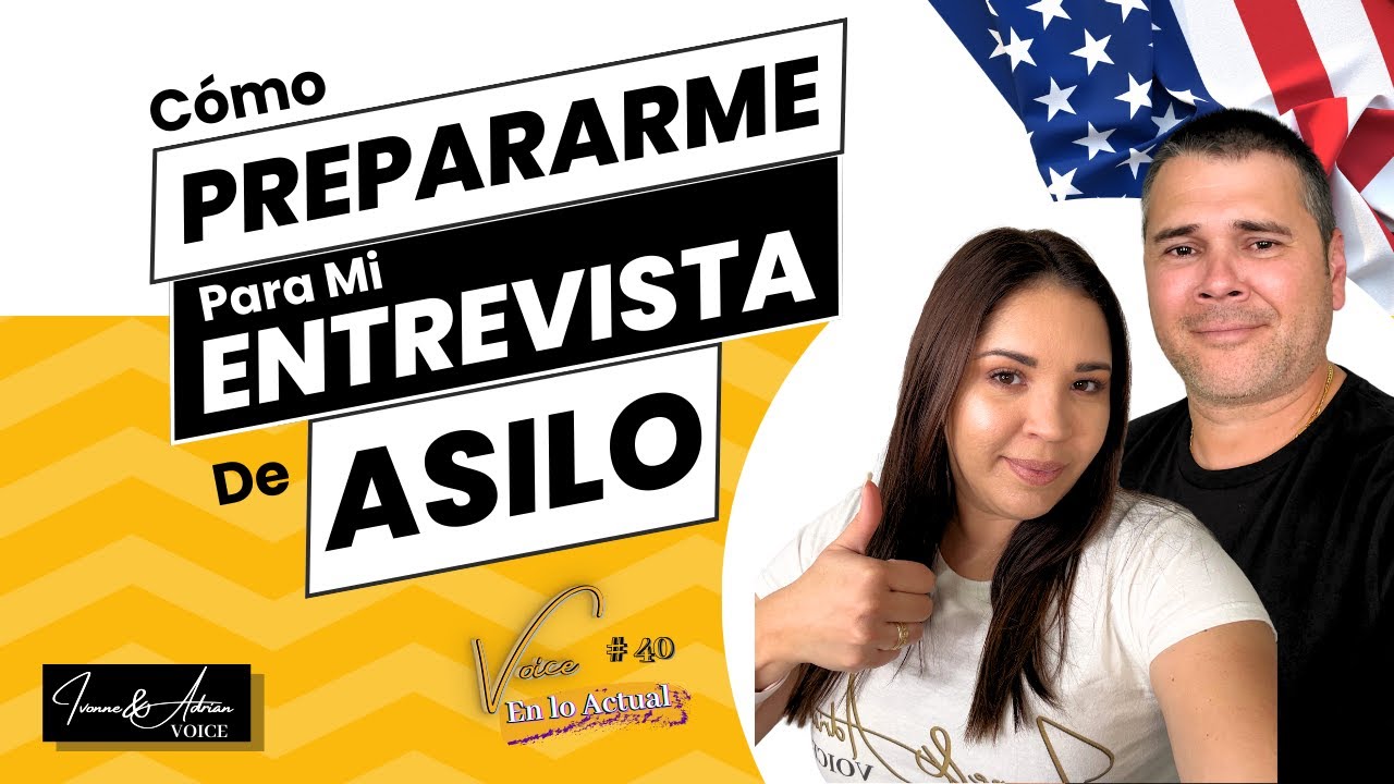 💥Cómo PREPARARME para mi ENTREVISTA de ASILO en Estados Unidos 🇺🇸💥