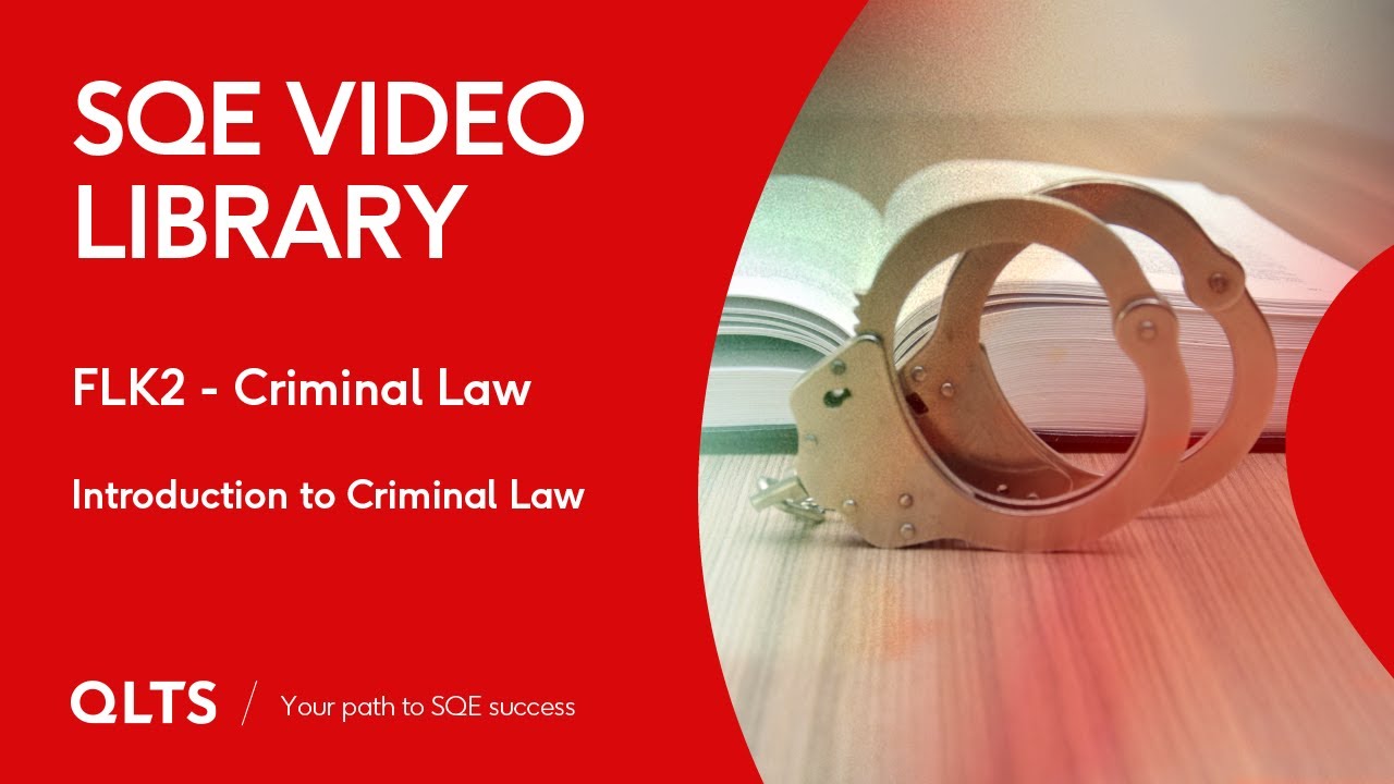 SQE Video Library &ndash; Criminal Law - Introduction to Criminal Law