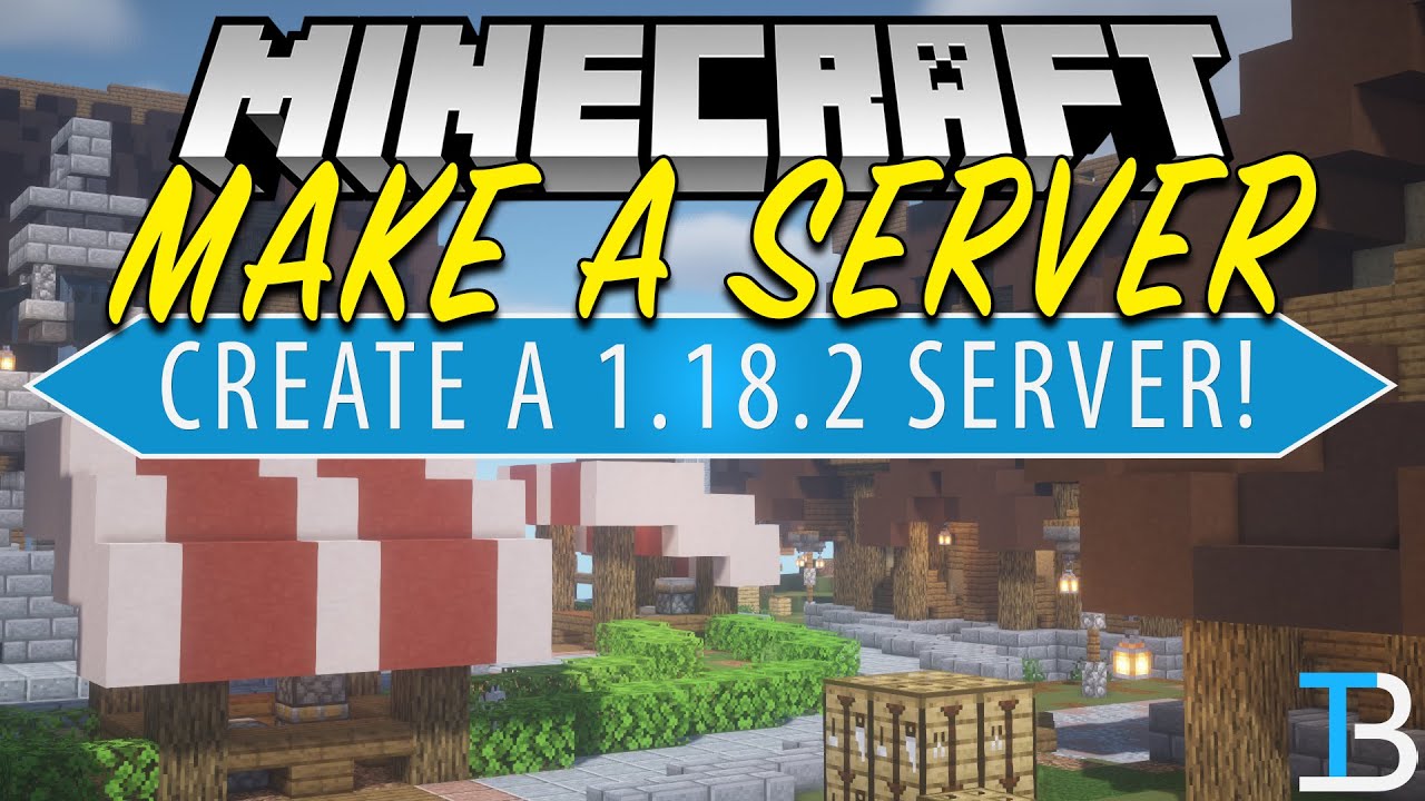 How To Make A Minecraft Server (1.18.2)