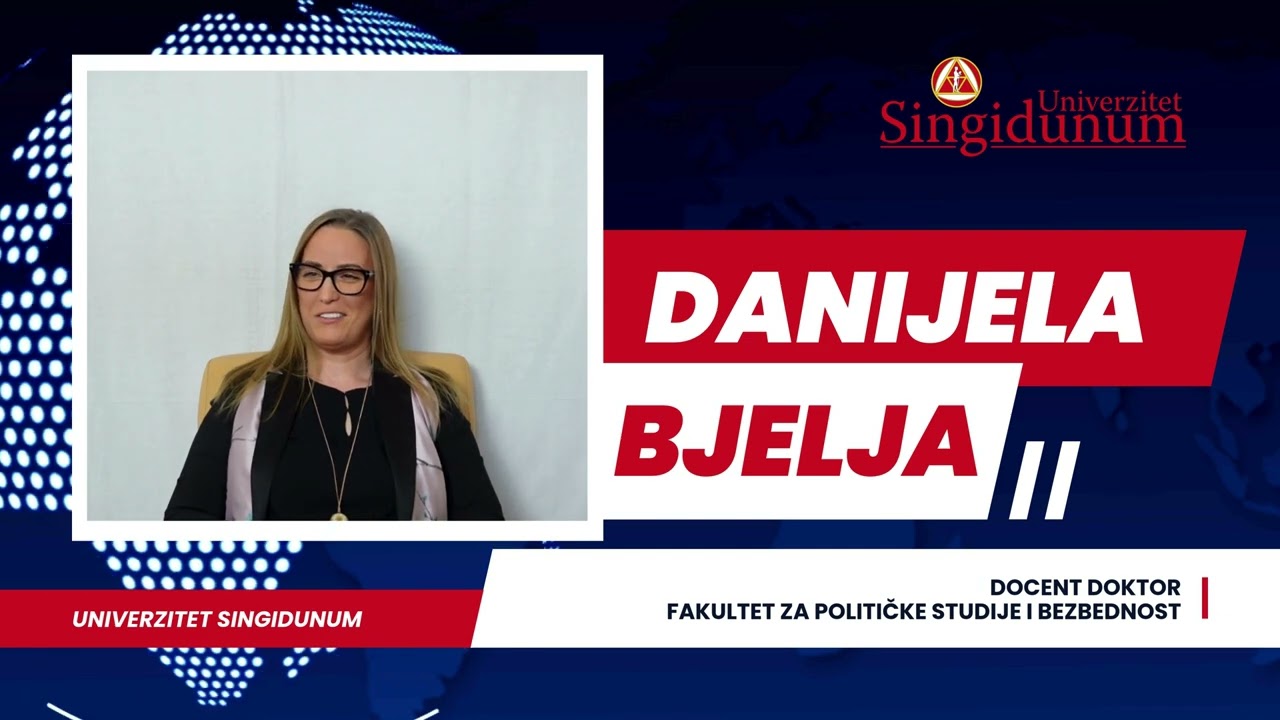 Doc. dr Danijela Bjelja - Fakultet za političke studije i bezbednost