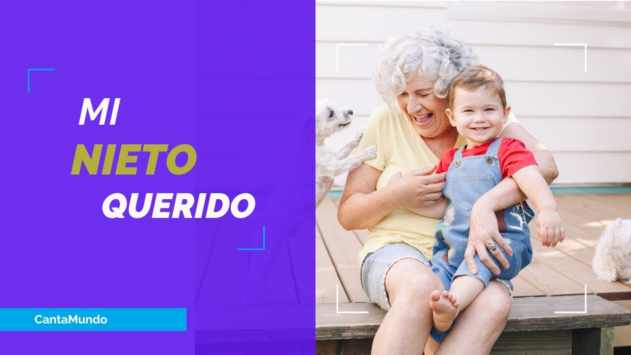 Canción de amor para mi Nieto #amordeabuela #musica #cantamundo
