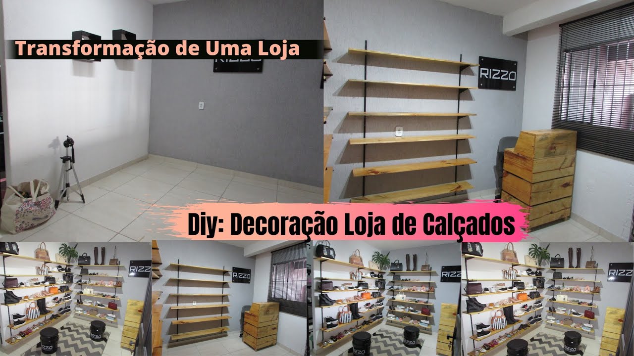 Diy: Transformação e Decoração De Uma Loja de Calçados | Carla Oliveira