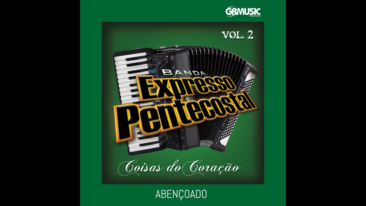 ABENÇOADO -  BANDA EXPRESSO PENTECOSTAL (Oficial)