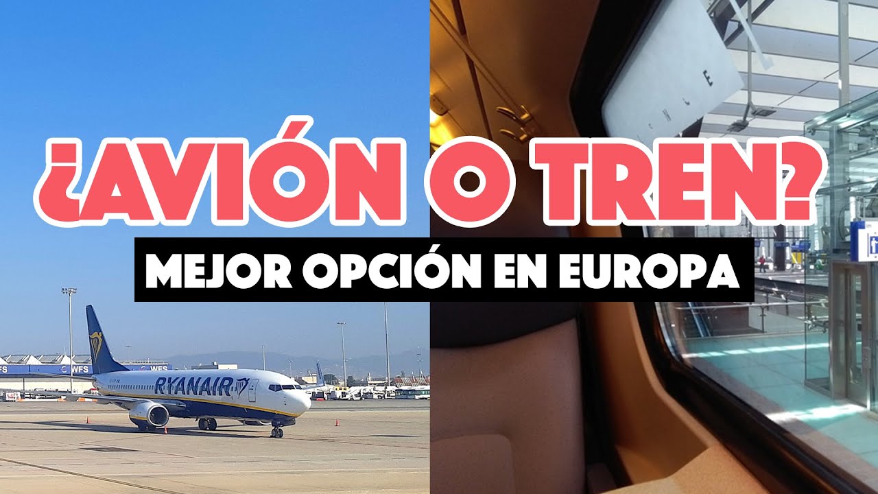 ¿Avión o tren en Europa? ¿Qué es mejor?