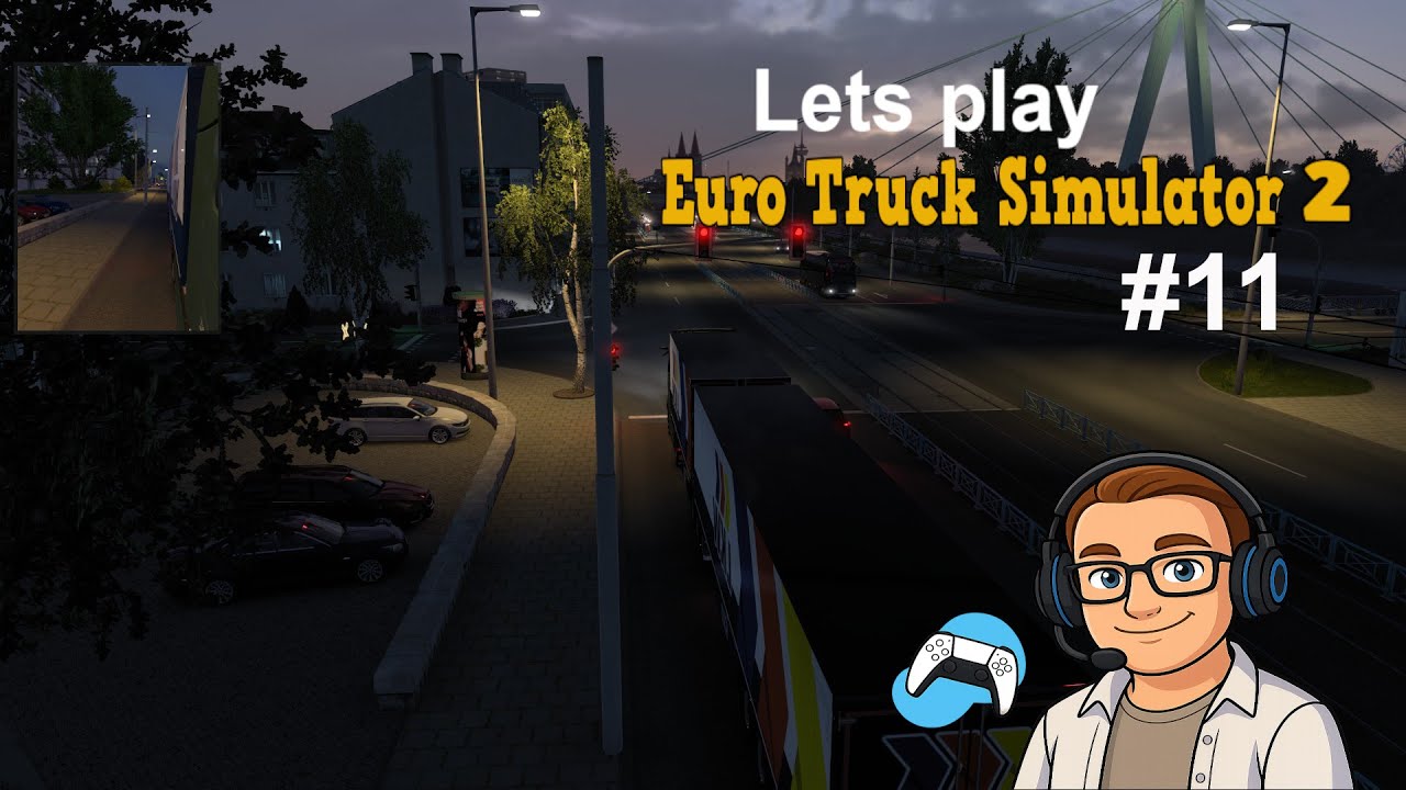 Abendliche Lieferung nach Köln | Lets play Euro Truck Simulator 2 Folge 11