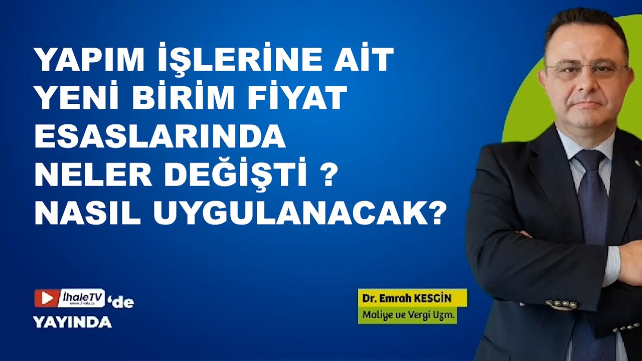 Yapım İşlerine Ait Yeni Birim Fiyat Esaslarında Neler Değişti ? Nasıl Uygulanacak?