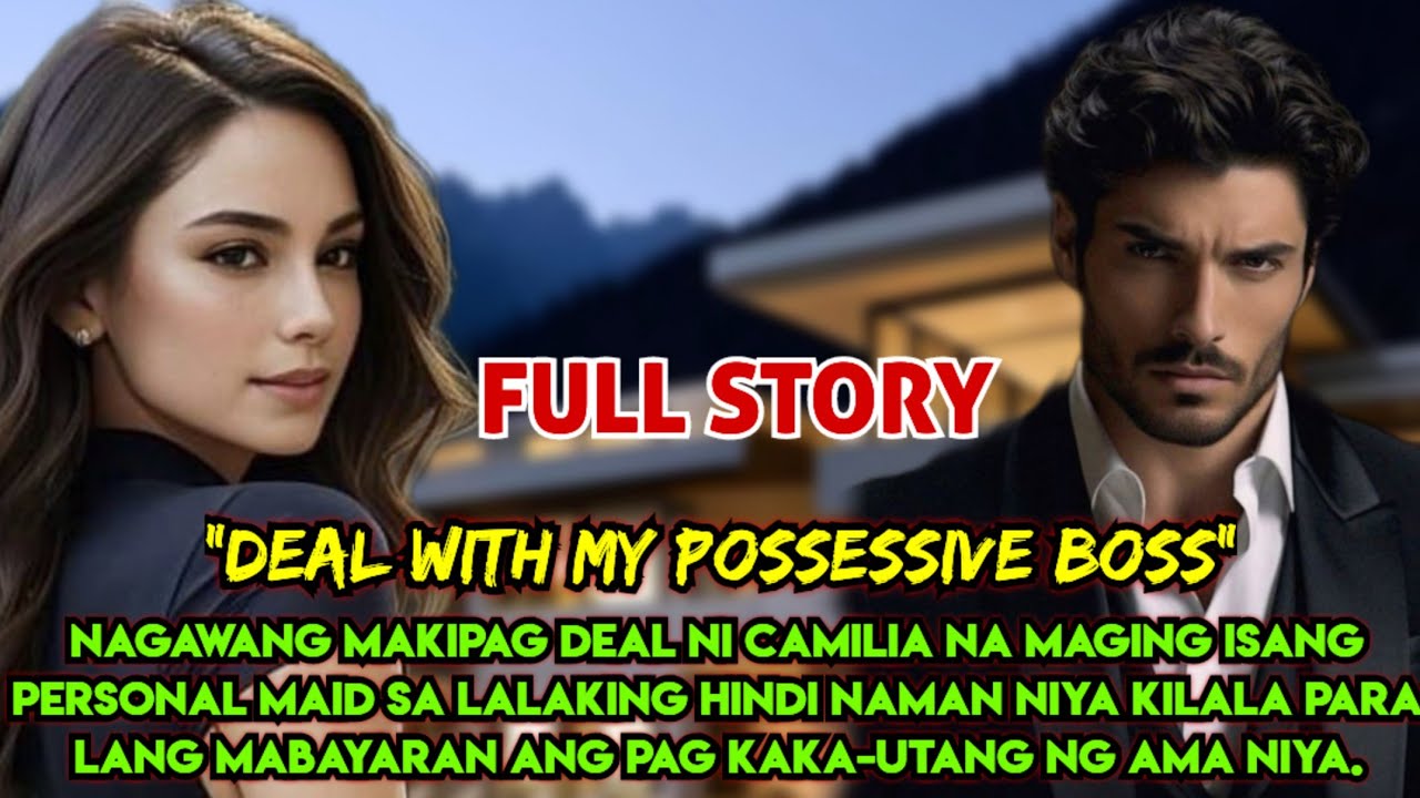 FULL STORY | DEAL WITH MY POSSESSIVE BOSS | ZAILOR AND CAMILIA LOVESTORY