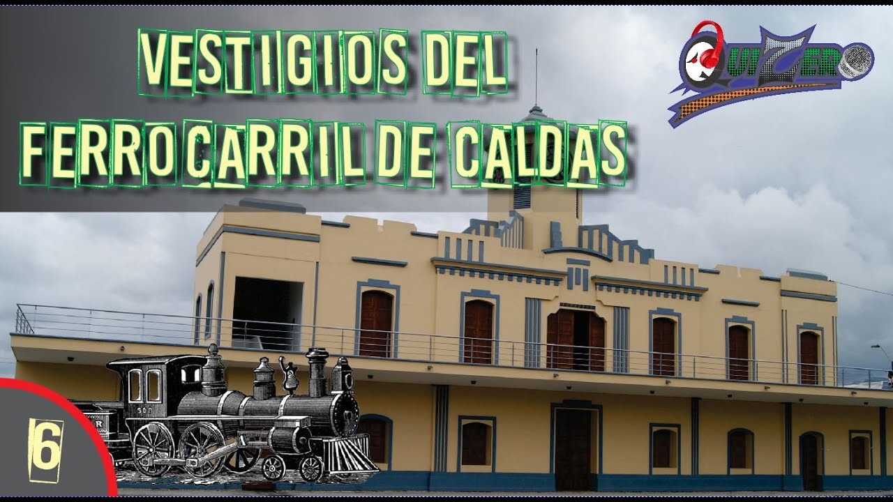 6. Tramo Nacederos - Santa Rosa / Vestigios del Ferrocarril de Caldas