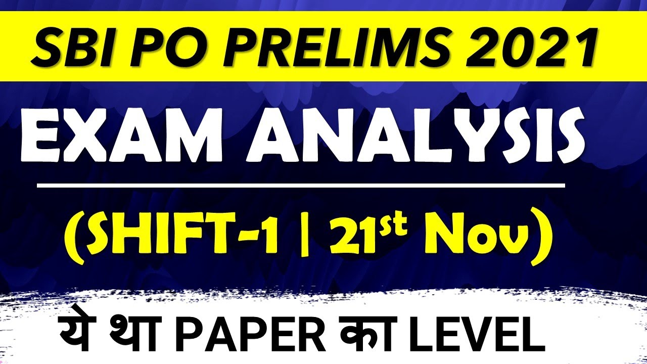 SBI PO PRE 2021 EXAM ANALYSIS & REVIEW || 21st NOV : Shift-01 || क्या रहा PAPER का LEVEL!!!!