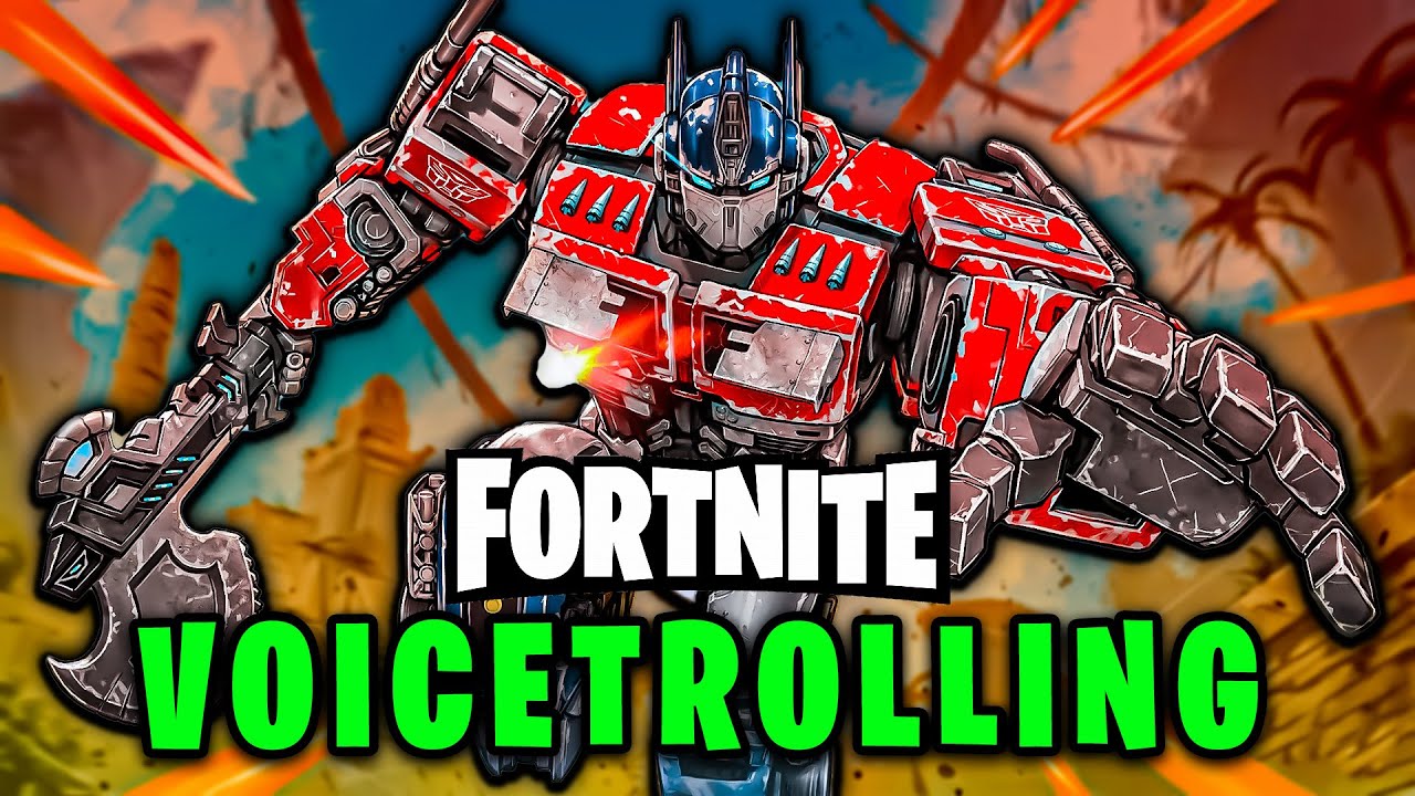OPTIMUS PRIME PLAYS FORTNITE | Fortnite Voicetrolling