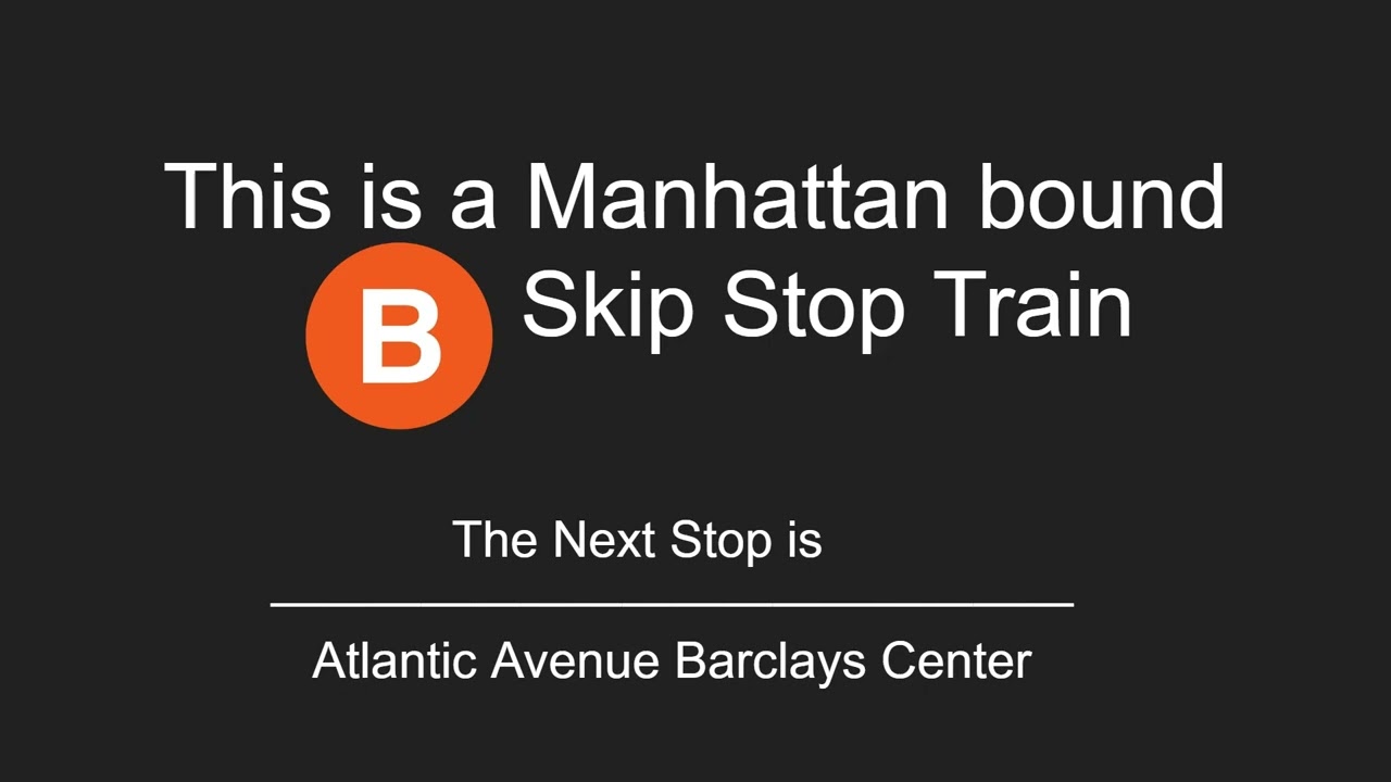 R179 B Train Skip-Stop Announcement