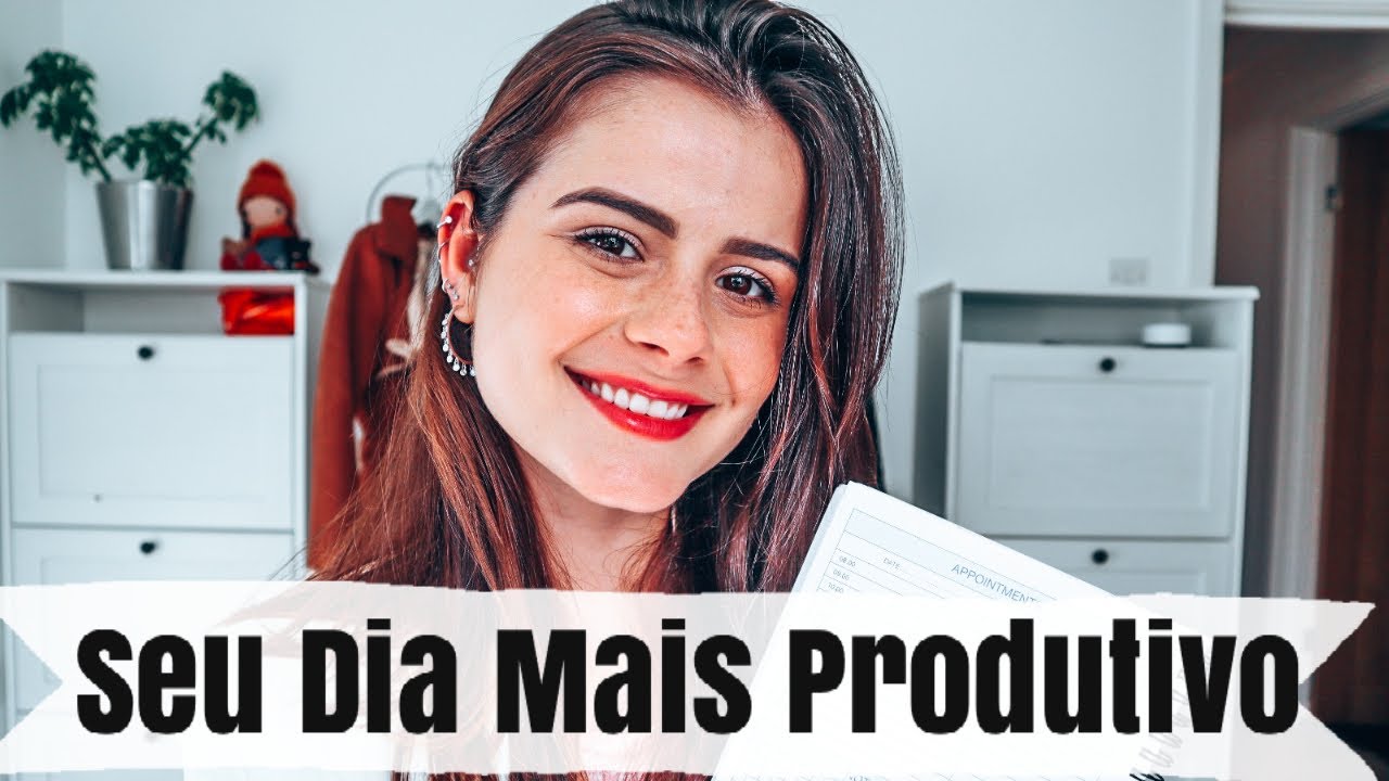 Como TORNAR o seu DIA mais PRODUTIVO