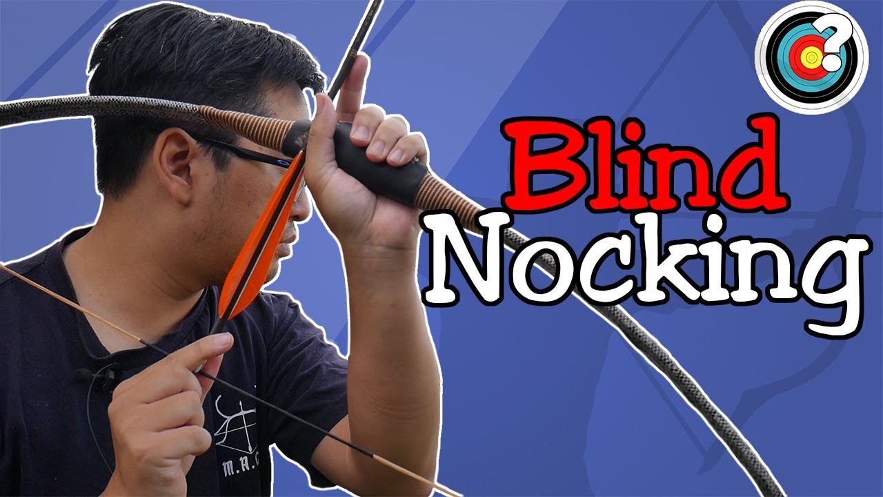 How to Blind Nock | Archery