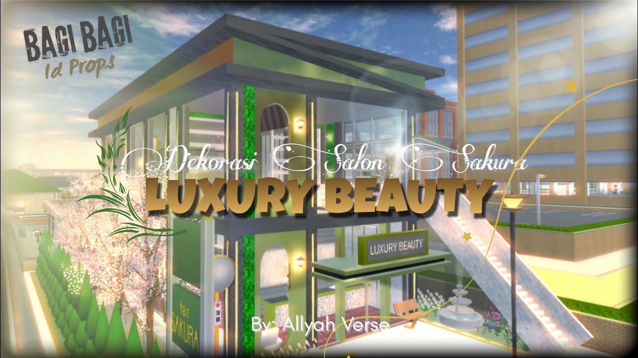 🫧"LUXURY BEAUTY"🛁✂️👩🏻‍🔧 BY: ALLYAH VERSE || BAGI BAGI ID BISA SAVE+EDIT || Dekorasi Salon Sakura🔮