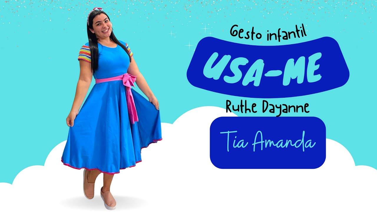 INFANTIL | Gesto: Usa-me - Ruthe Dayanne (Tia Amanda)