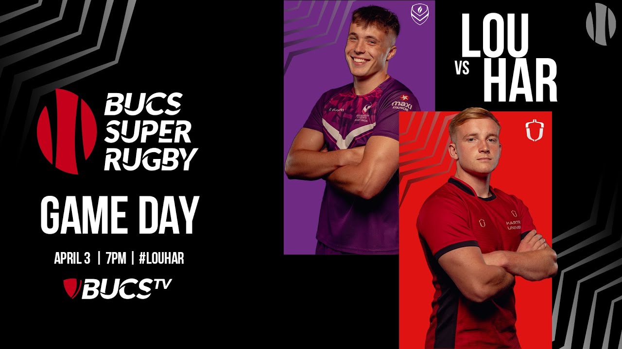 Loughborough vs Hartpury | LIVE BUCS Super Rugby | Semi Final