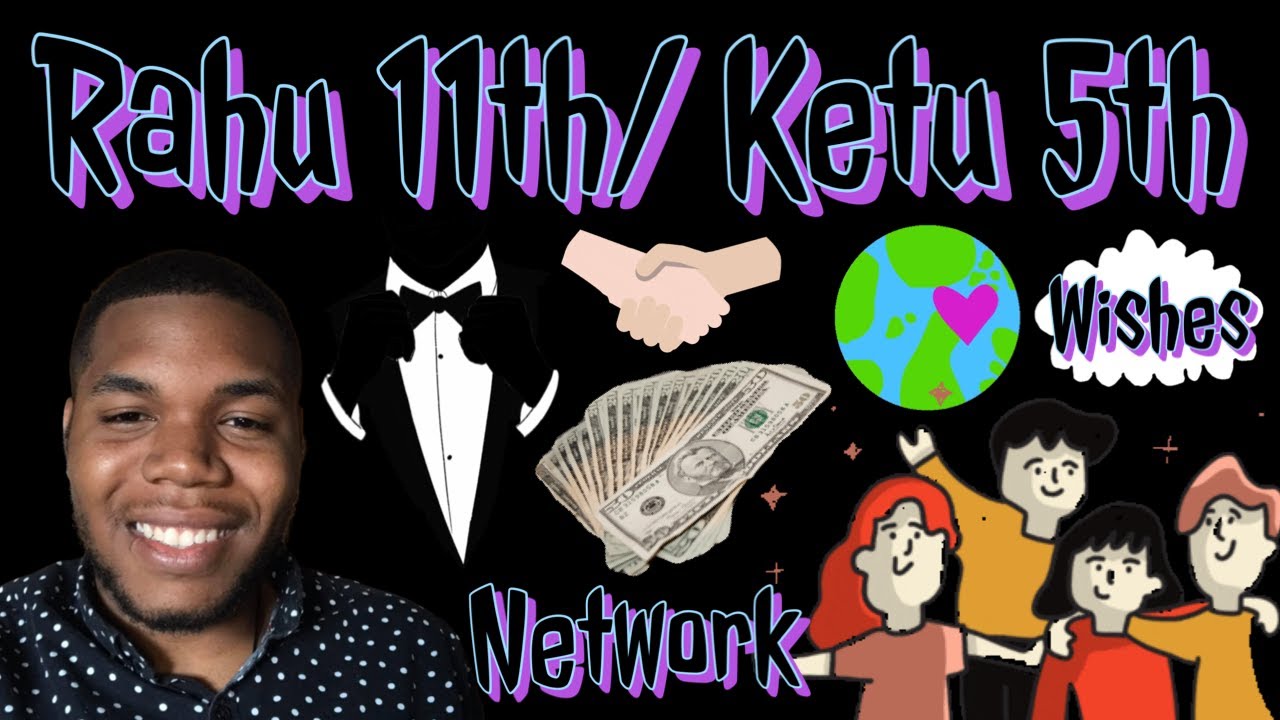 Ketu in the 5th House/ Rahu in the 11th House Including All Aspects