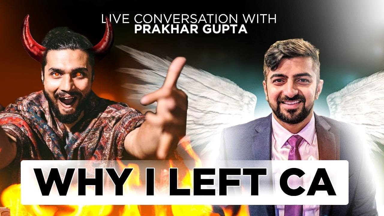 Why I Left CA ? Live Conversation With NOT A CA Prakhar Gupta @ThePrakharGuptaXperience