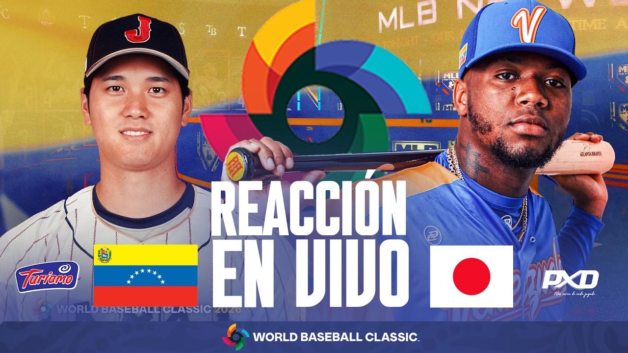 🔴 REACCIÓN EN VIVO: 🇻🇪 VENEZUELA VS JAPON 🇯🇵 - CLASICO MUNDIAL DE BÉISBOL 2026 | #WBC2026
