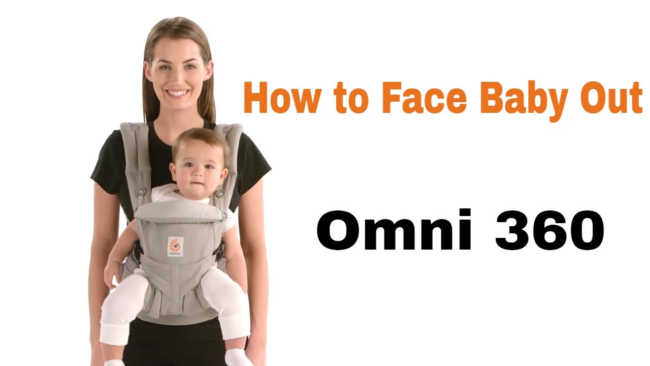 How Do I Face Baby Out in The Omni 360? | Ergobaby