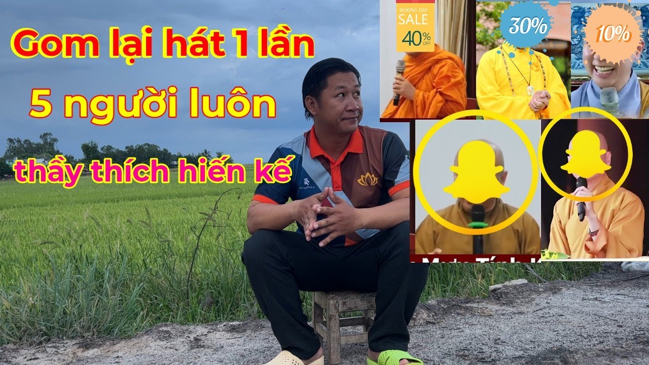 hát về mấy thầy thích hiến kế  ni cô xàm nhất việt nam