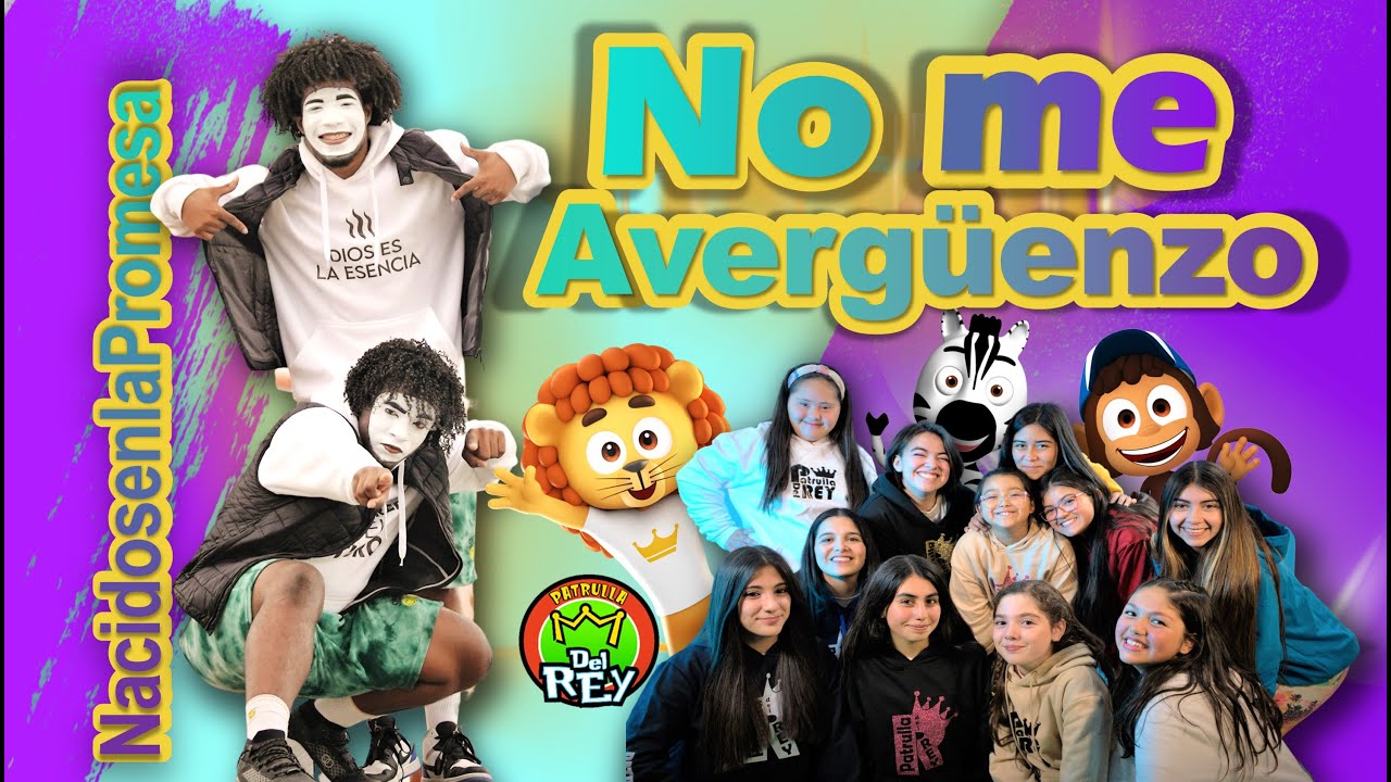 NO ME AVERGUENZO - La Patrulla del Rey