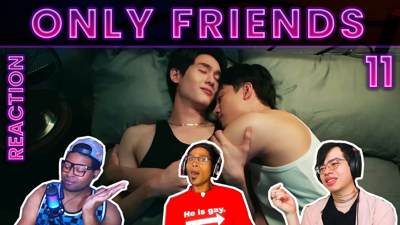 👓​ Only Friends เพื่อนต้องห้าม | EP.11 REACTION  w/  @TopherReacts
