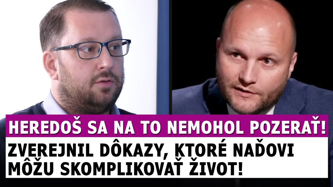 Heredo&scaron; zverejnil d&ocirc;kazy, ktor&eacute; m&ocirc;žu Naďovi skomplikovať život