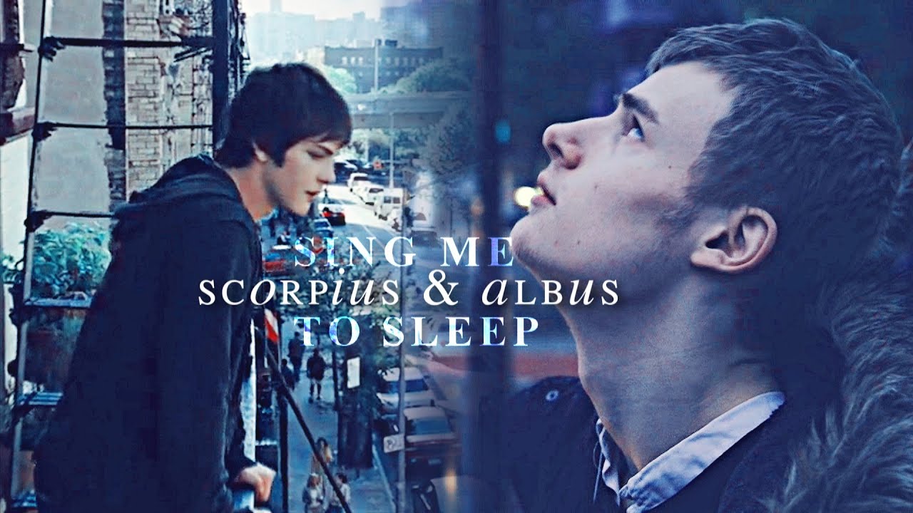 scorpius & albus | sing me to sleep