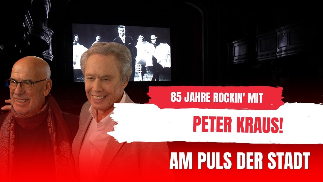 AM PULS DER STADT - PETER KRAUS IST 85!
