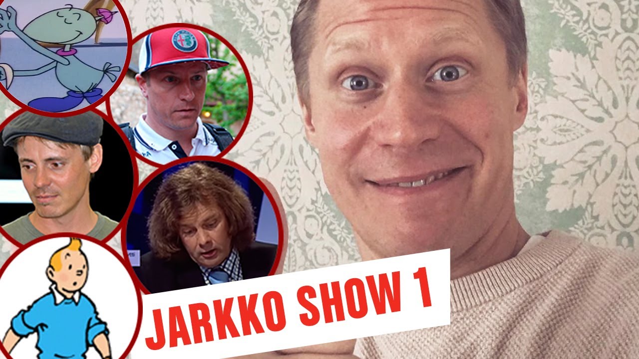 Jarkko Show 1 | 32 hahmoa ja Lauri tähkä -imitaatio