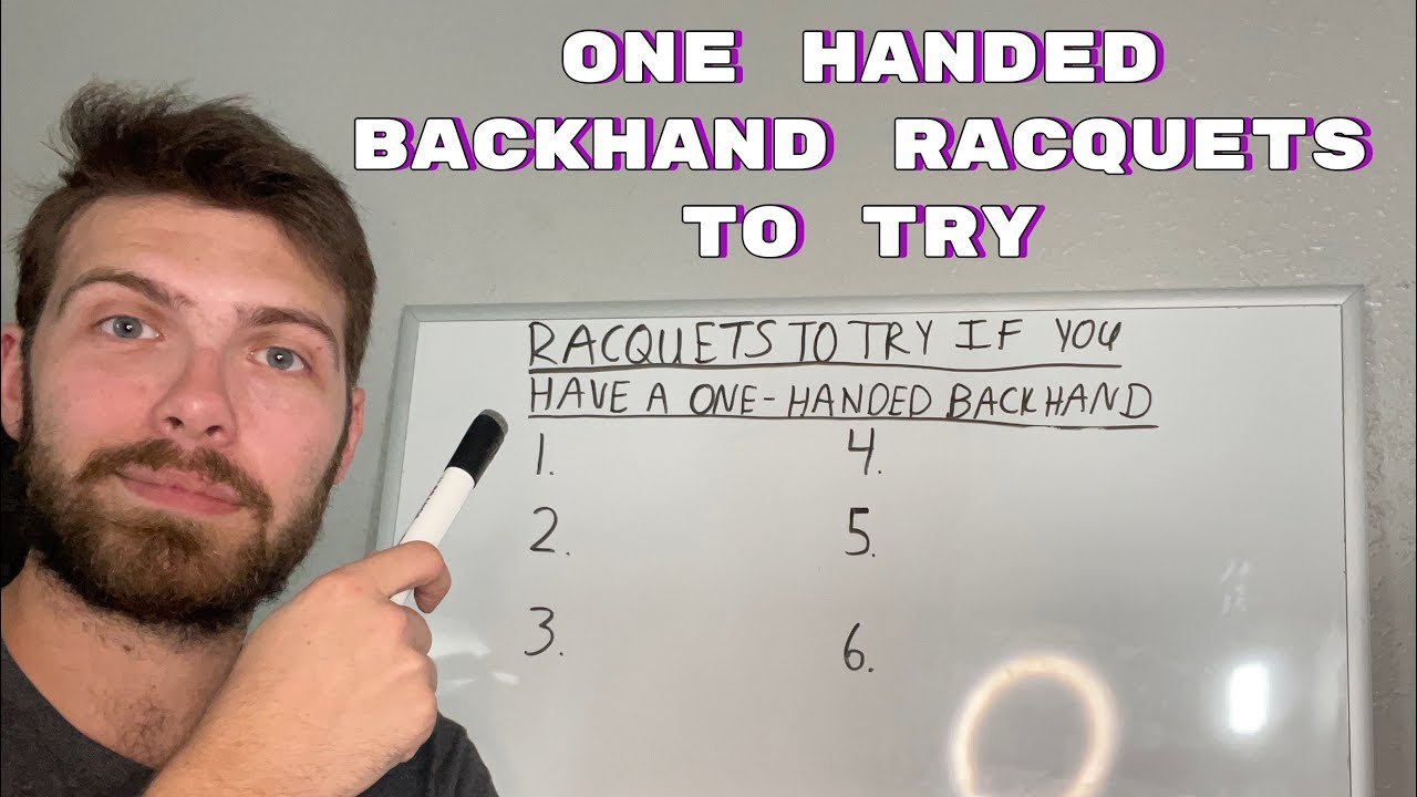 Racquets to try if you have a One Handed Backhand in tennis