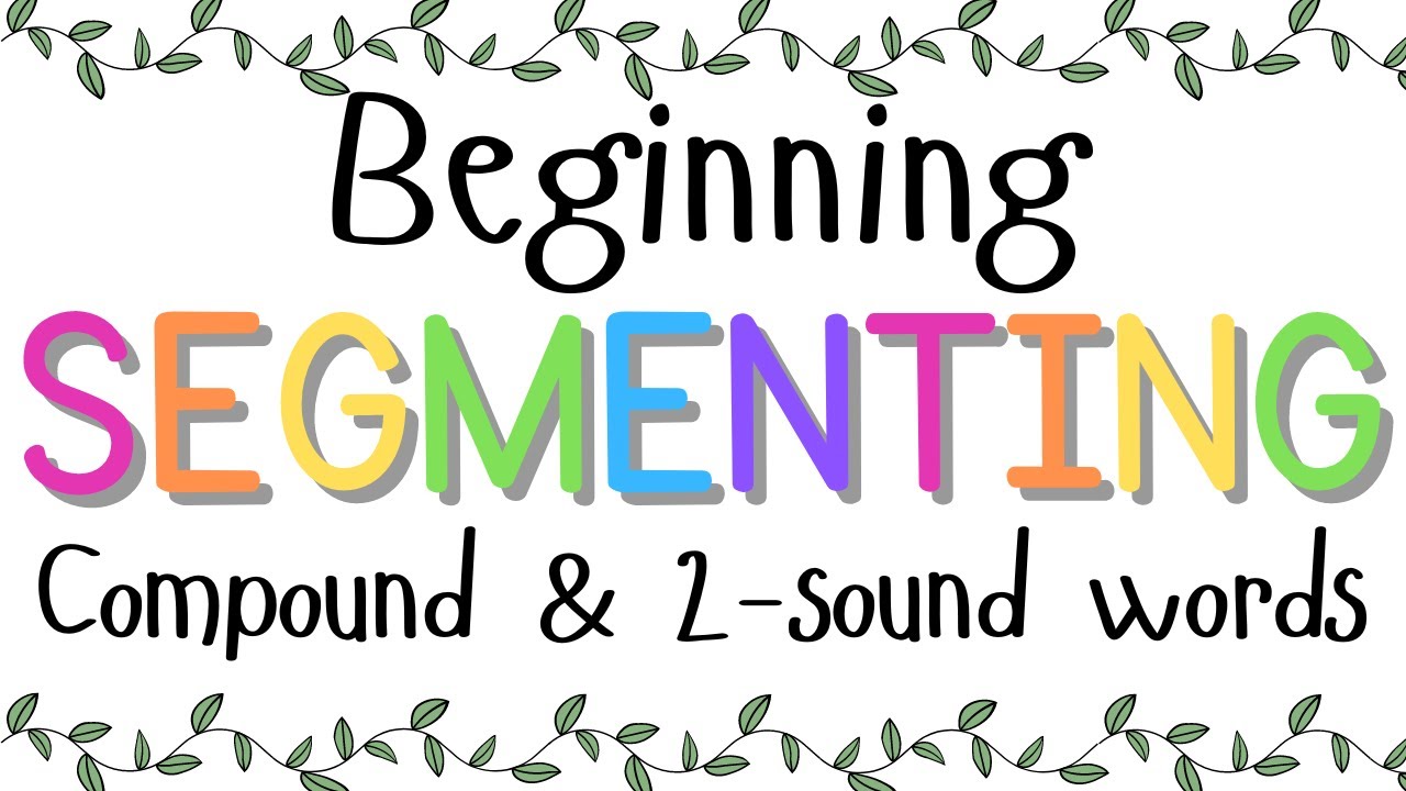 Beginning Segmenting {Phonemic Awareness}